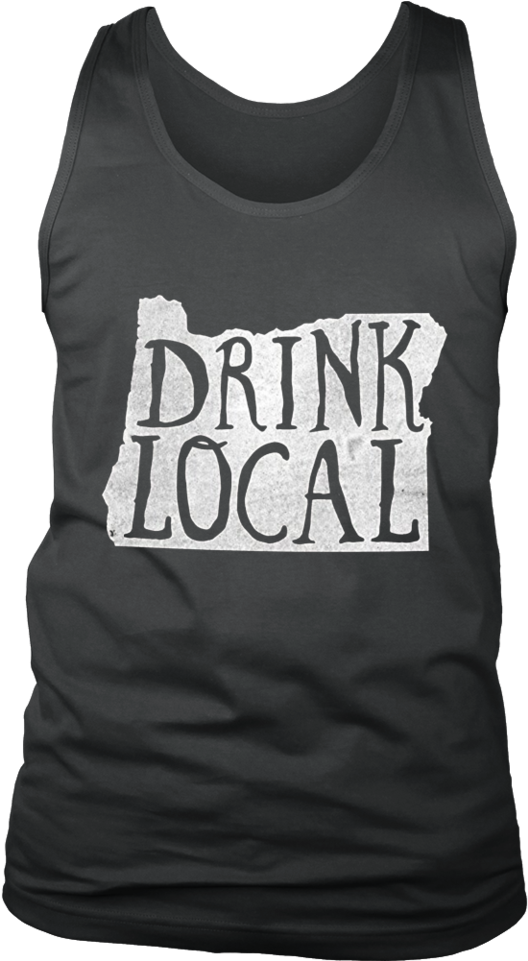 Drink Local Oregon State Outline Craft Beer T-shirt - Everyday Is Independence Day - Mens Classic Tank / (960x960), Png Download