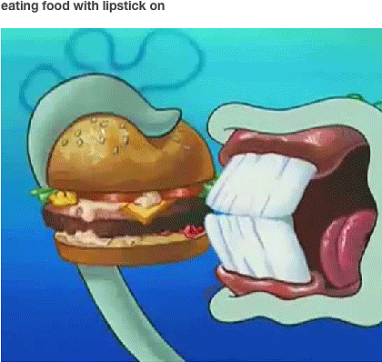 29 Times Tumblr Knew Exactly What You Were Thinking - Eating With Lipstick Meme (427x427), Png Download