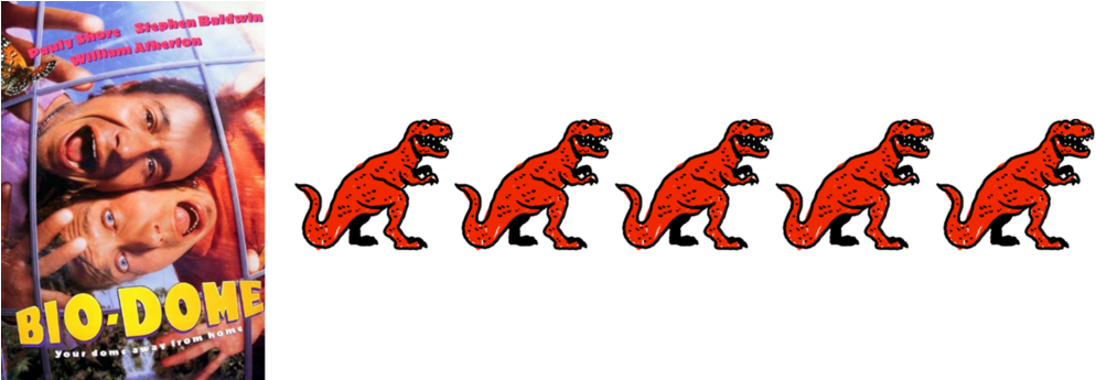 Bio Dome - Bio-dome Movie Poster (11 X 17) (1000x344), Png Download