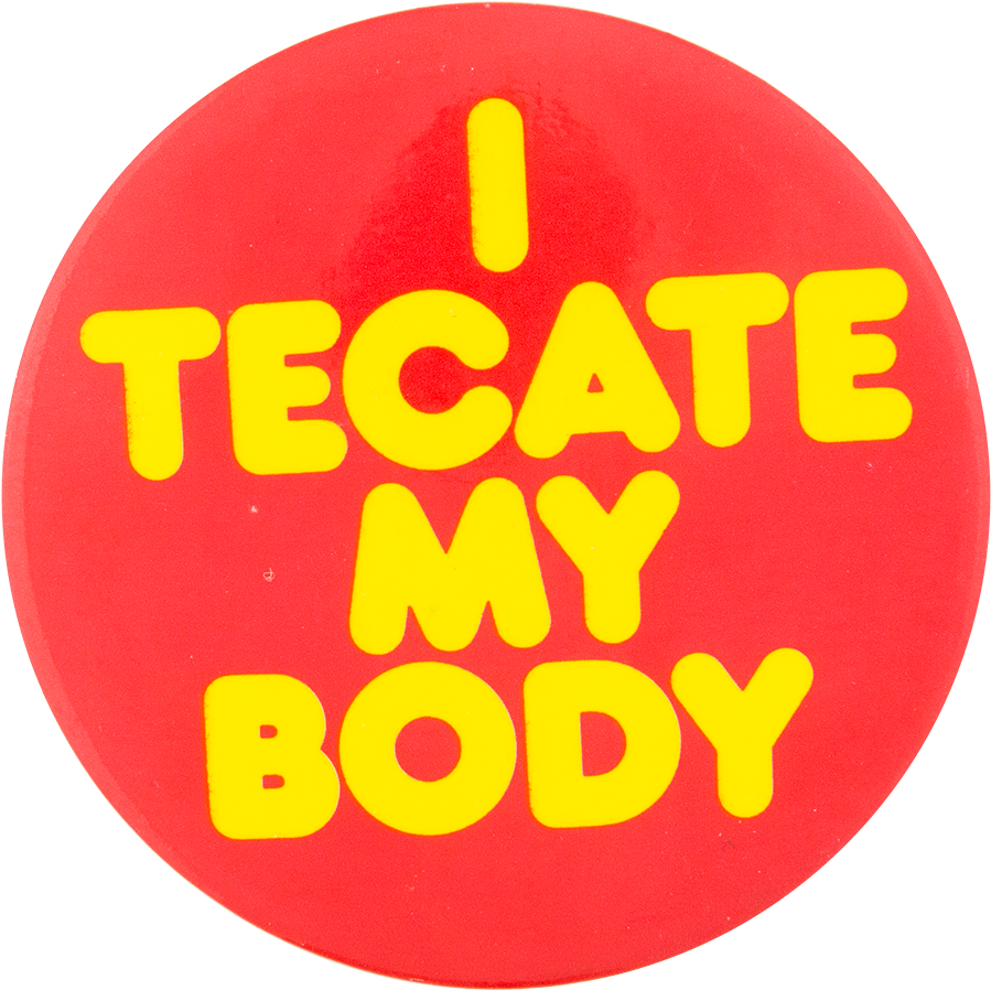 Tecate My Body Red Beer Button Museum - Vintage Beer Lager Pinback Buttons (1000x1000), Png Download