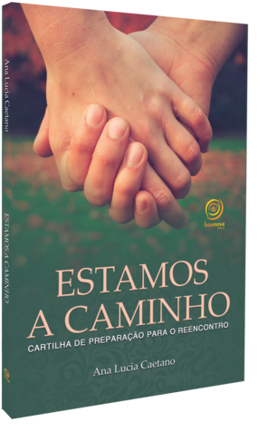 Ana Lucia Caetano - Estamos A Caminho - Cartilha Da Preparação Para O Reencont (311x480), Png Download