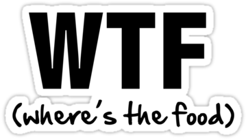 Food, Laugh, Likes, Lol, Quote, Tags, The, Wtf, - Wtf Where The Food (375x360), Png Download