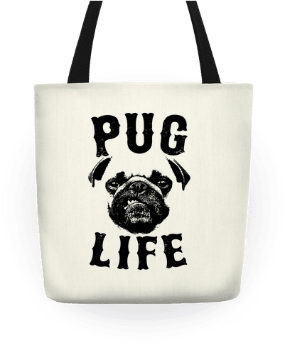 Pug Life Tote - Thug Life (484x484), Png Download