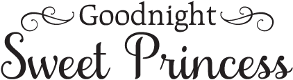 Goodnight Sweet Princess Vinyl Wall Decal - Goodnight Princess I Love You (451x451), Png Download