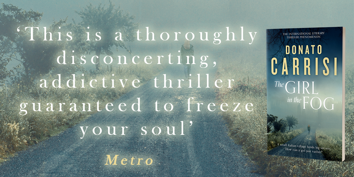 Donatocarrisi's 'disconcerting, Addictive Thriller' - Girl In The Fog [book] (1200x600), Png Download