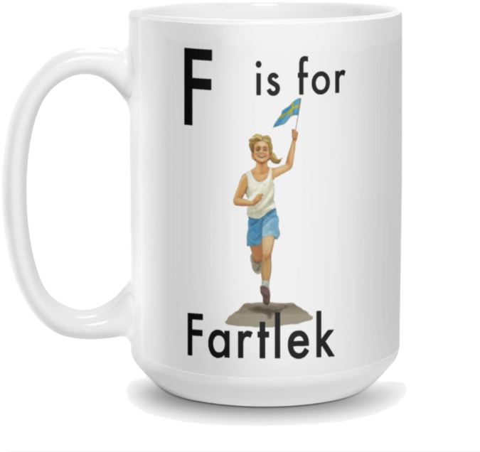 F Is For Fartlek 15-ounce Mug, $14 - Mug (1000x703), Png Download
