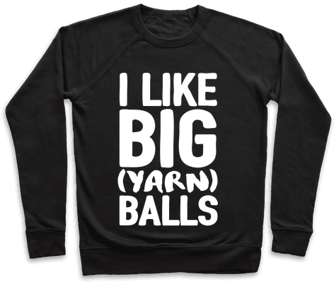 I Like Big Yarn Balls Pullover - You Is Kind You Is Smart You Is Important (the Help) (484x484), Png Download