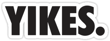 Can't Stop Saying 'yikes' Me Neither - Daisy Dukes And Boots Saloon (375x360), Png Download