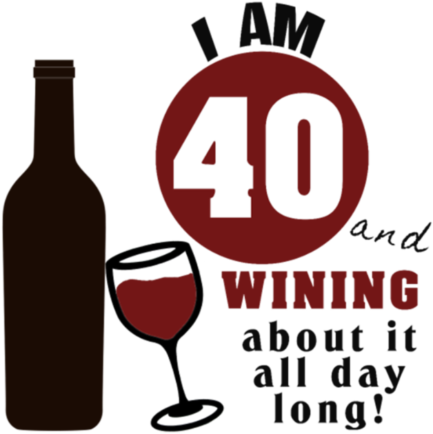 40th Birthday Wine All I Want - 40th Birthday Wine (691x790), Png Download