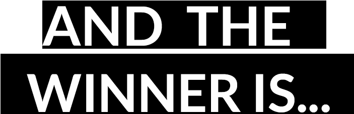 Andthewinneris 03 Smaller - Portable Network Graphics (944x428), Png Download