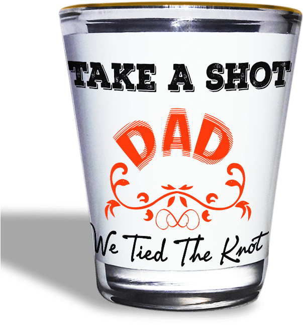 Take A Shot Dad - Pint Glass (700x1050), Png Download