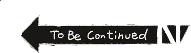 Te Freetoedit - Tobe Continued (687x240), Png Download