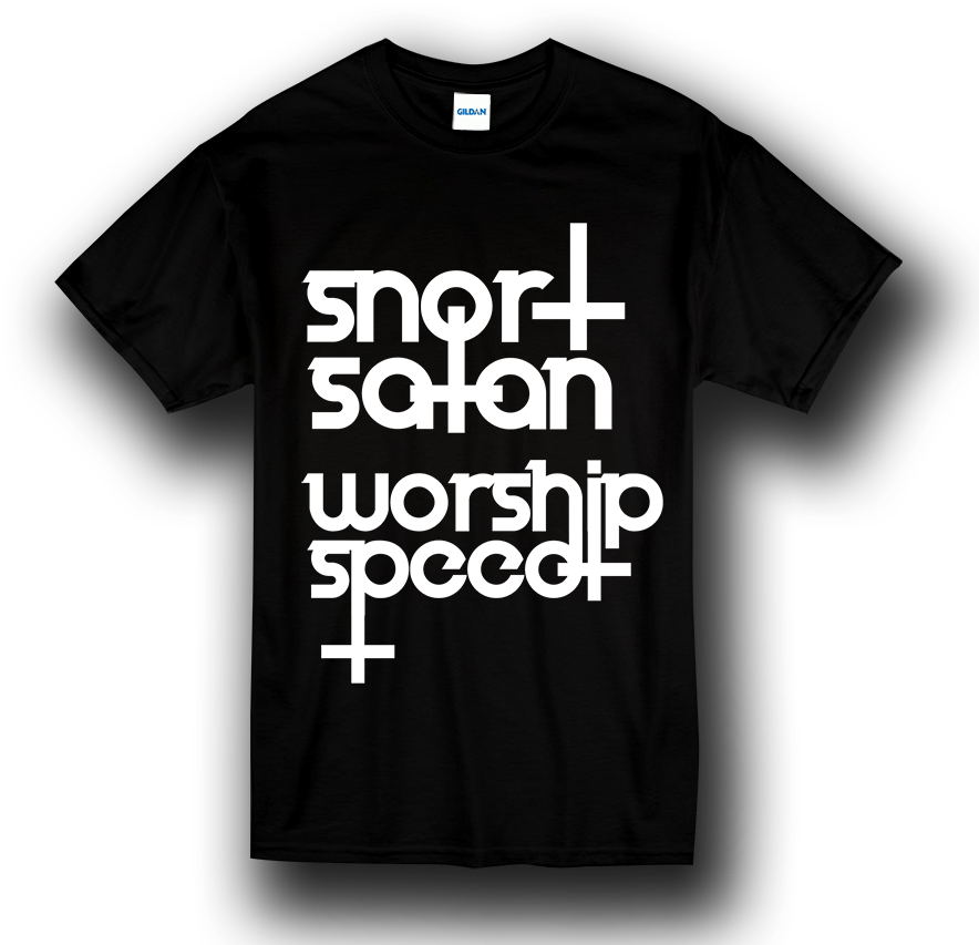 Snort Satan Worship Speed T Shirt - Never Stop The Madness Shirt (900x900), Png Download
