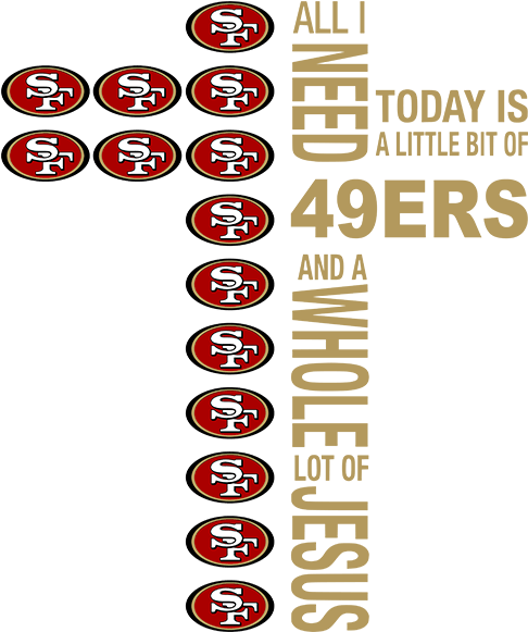 All I Need Little 49ers & Lot Jesus Cross Png & Svg - Poster (500x667), Png Download