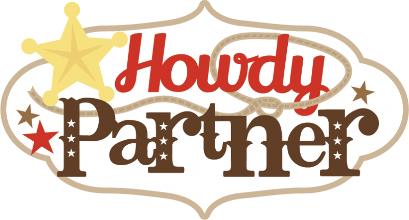 Howdy Partner Scrapbook Title - Howdy Partner Clipart (800x430), Png Download