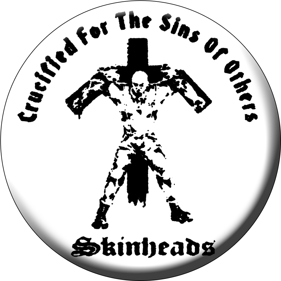 Crucified For Your Sins Skinheads - Crucified Skinhead (1000x1000), Png Download