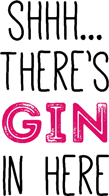 Shhh Theres Gin In Here - Calligraphy (800x800), Png Download