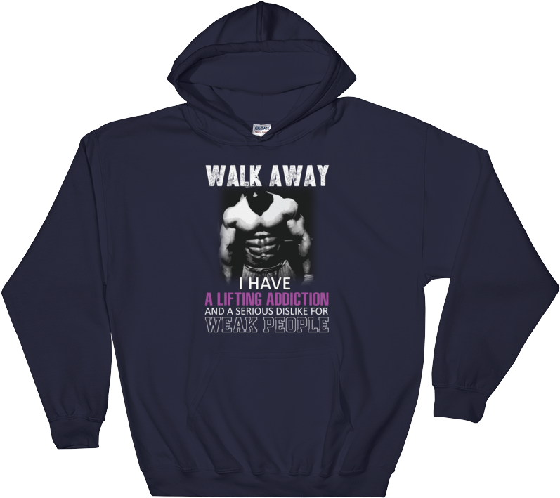 Walk Away I Have A Lifting Addiction And A Serious - Supreme Toshio Maeda Hoodie (1000x1000), Png Download