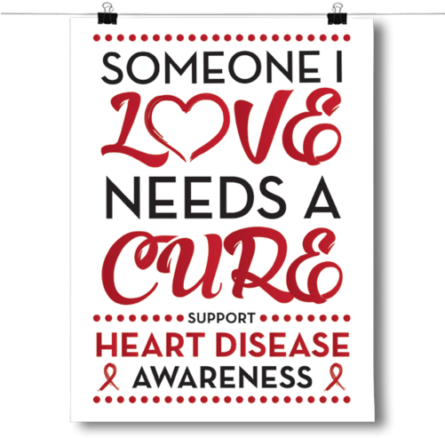 Someone I Love - Inspired Posters Heart Disease - Someone I Love Poster (500x500), Png Download