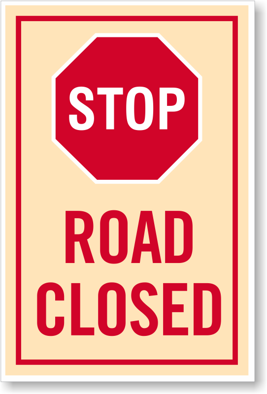Road Closed Stop Sign - Parking Lot Closed Signs (542x800), Png Download