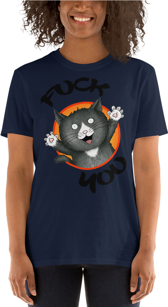 Happy Cat Fuck You Unisex T-shirt (1000x1000), Png Download