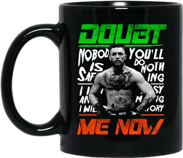 Conor Mcgregor Mma Mug Doubt Me Now Coffee Mug Tea (600x600), Png Download