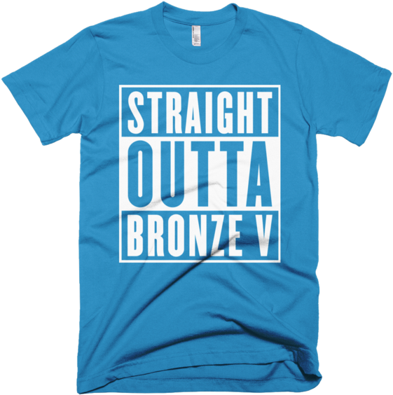 Straight Outta Bronze V League Of Legends T-shirt (600x600), Png Download
