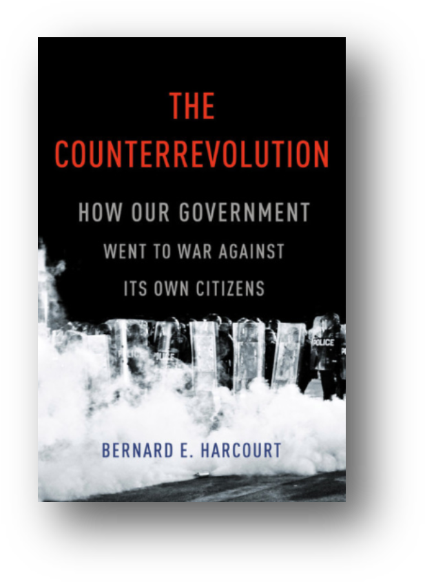 Bernard E - Harcourt - Counterrevolution How Our Government Went To War Against (641x869), Png Download