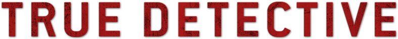 True Detective Png - Graphics (800x310), Png Download