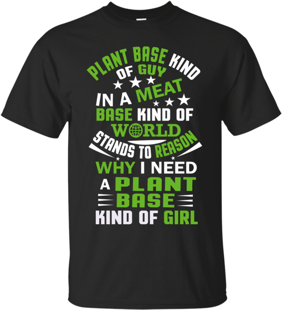 Plant Base Kinda Guy Men Ultra Cotton T Shirt - Active Shirt (1024x1024), Png Download