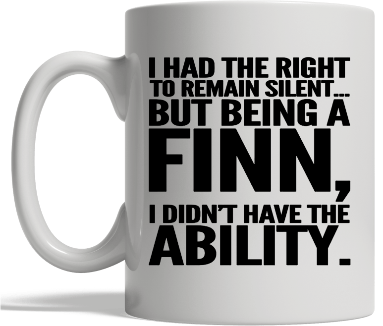 I Had The Right To Remain Silent But Being A Finn I - Beer Stein (800x800), Png Download
