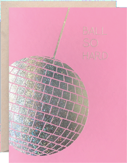 Ball So Hard Greeting Card - Paper (500x700), Png Download