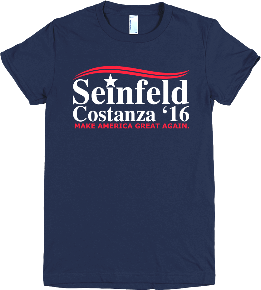 Seinfeld Costanza Womens T-shirt Make America Great - Superstore Shirt (1000x1000), Png Download