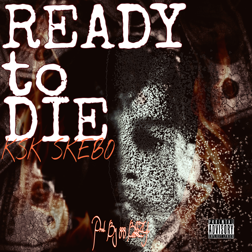 Ready To Die Ksk Skebo Front Cover - Love Exo (818x818), Png Download