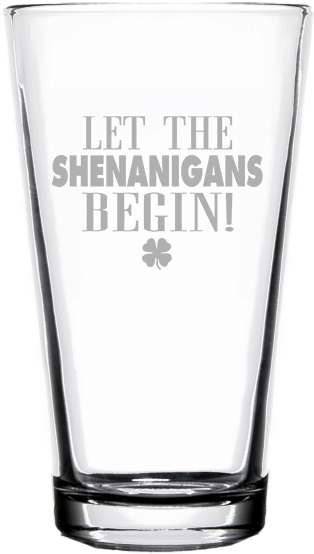 Shenanigans Pint Glass - Construcciones Amenabar (600x600), Png Download
