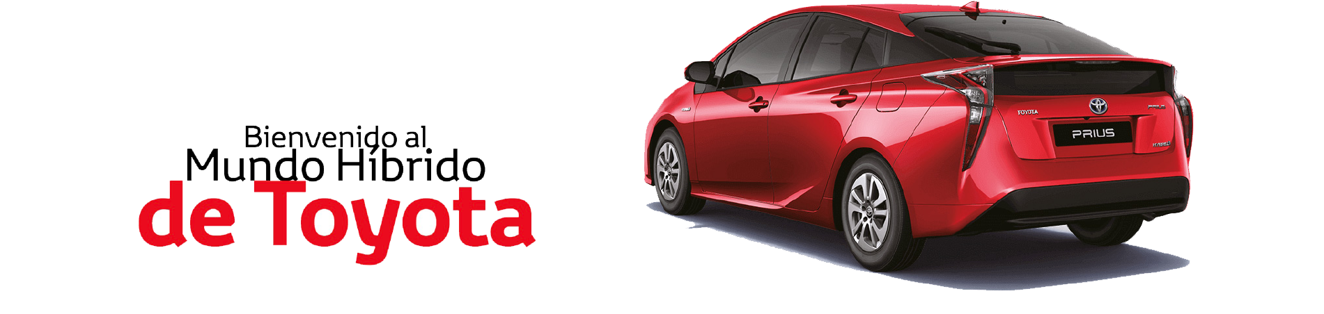 Bienvenido Al Mundo Híbrido De Toyota - Toyota Prius (1901x452), Png Download