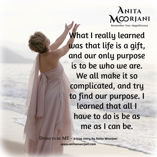 #purpose #beyourself #quote #dyingtobeme #anitamoorjani - Anita Moorjani Quotes (600x600), Png Download