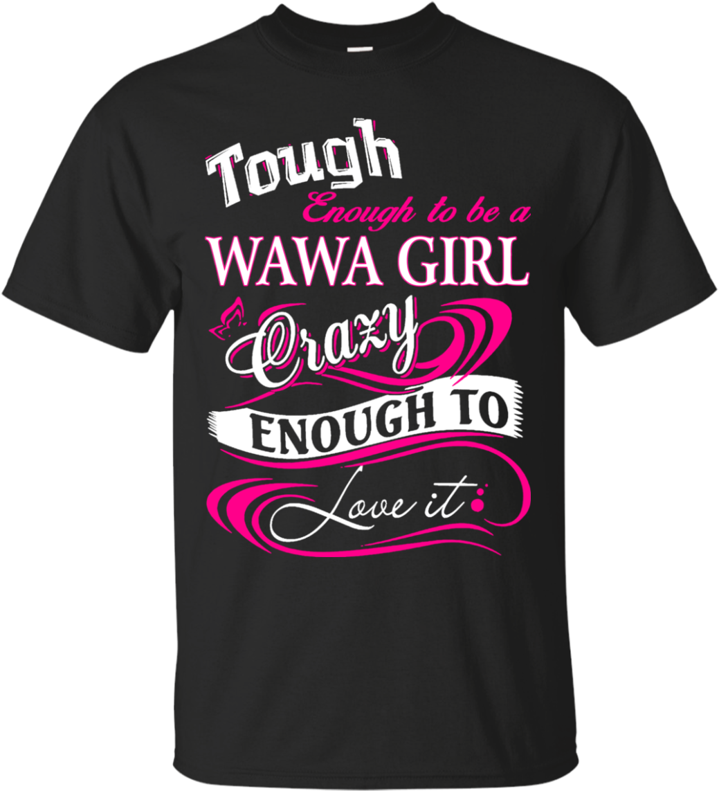 Wawa Woman Tough Enough To Be A Wawa Girl T Shirts - Proud Husband Of A Freaking Awesome Wife (1155x1155), Png Download