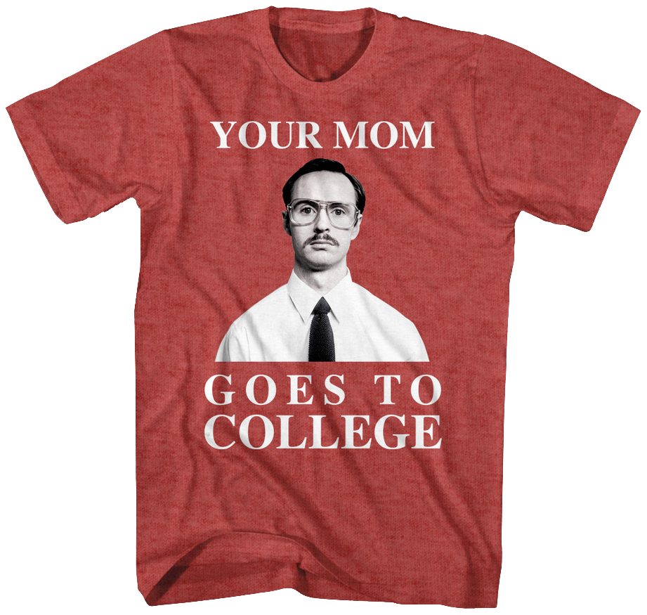 Download Your Mom Goes To College Napoleon Dynamite T-shirt - Napoleon ...