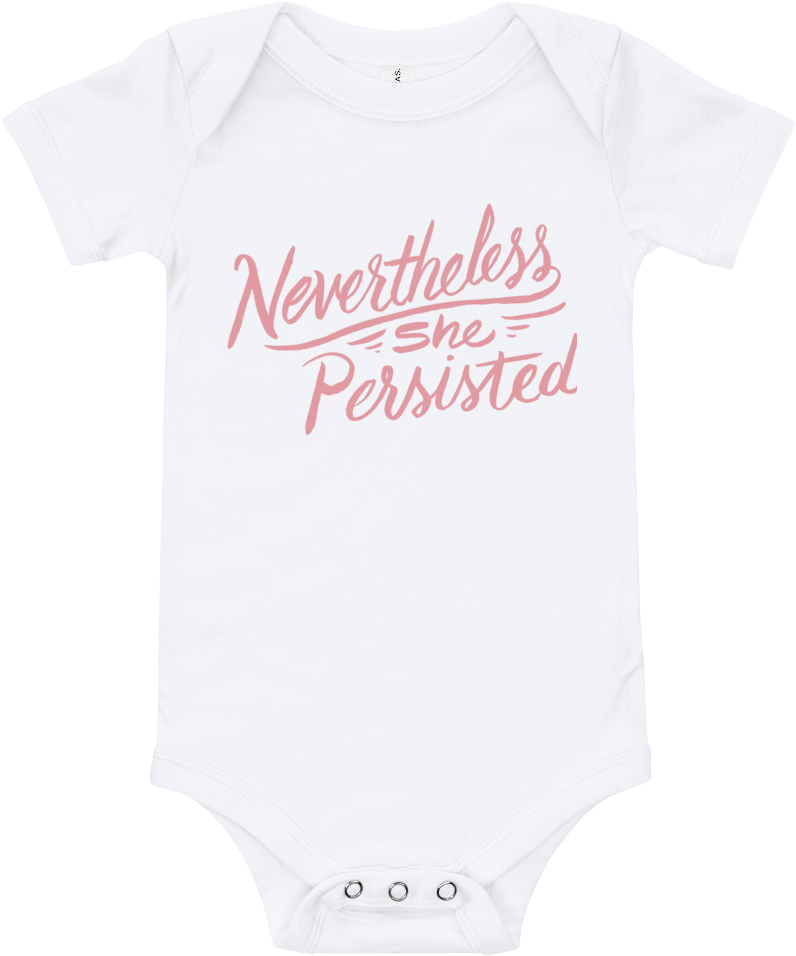 Nevertheless She Persisted Baby Onesie Nevertheless - Active Shirt (1000x1000), Png Download