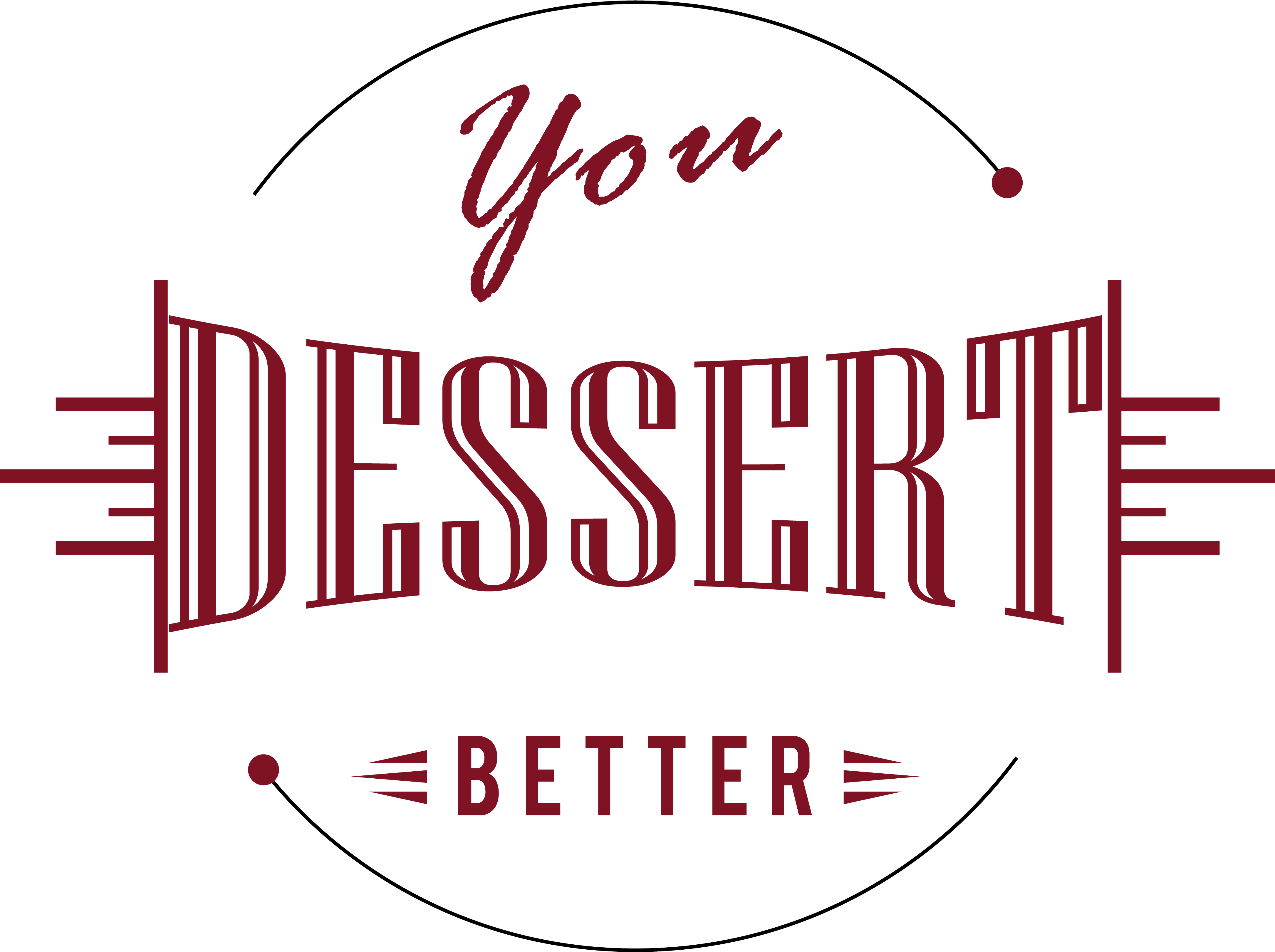 You Dessert Better - Calligraphy (4339x3270), Png Download