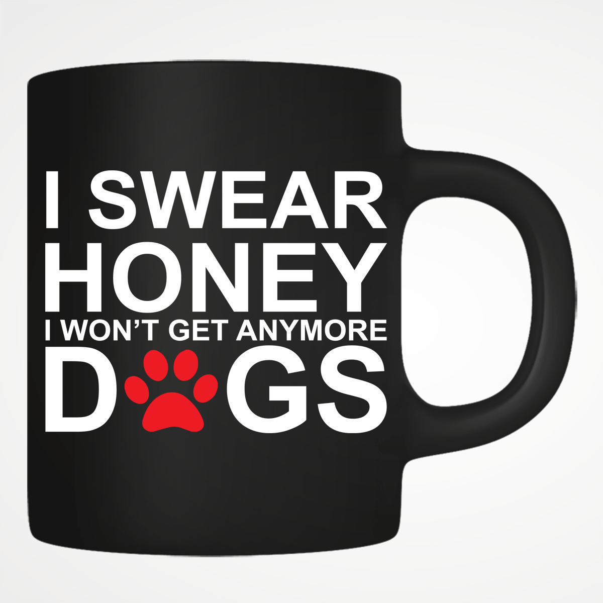 I Won't Get Any More Dogs - Coffee Cup (1200x1200), Png Download