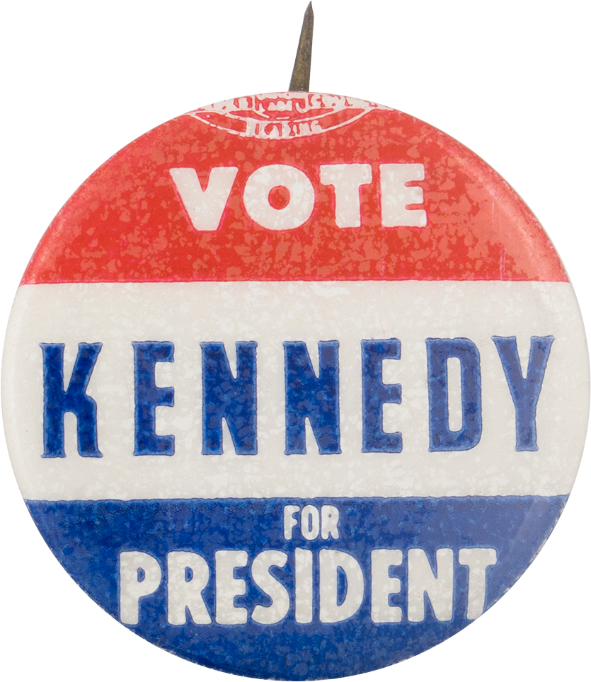 Vote Kennedy For President Political Button Museum - Vote For Kennedy Button (1000x1097), Png Download