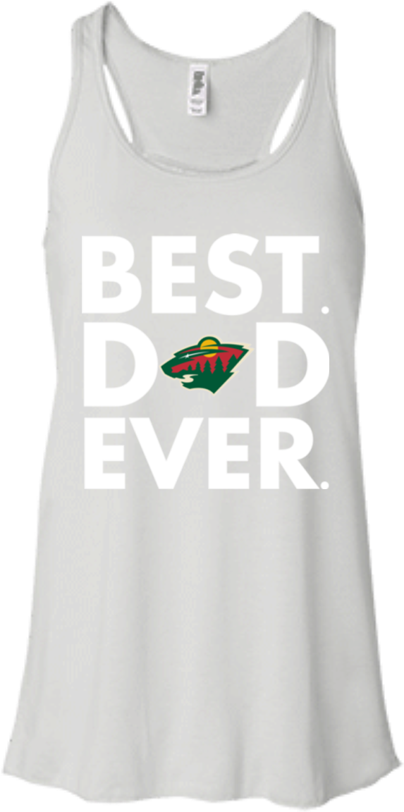 Best Dad Ever Father S Day Minnesota Wild Hoodies Sweatshirts - Active Tank (1155x1155), Png Download
