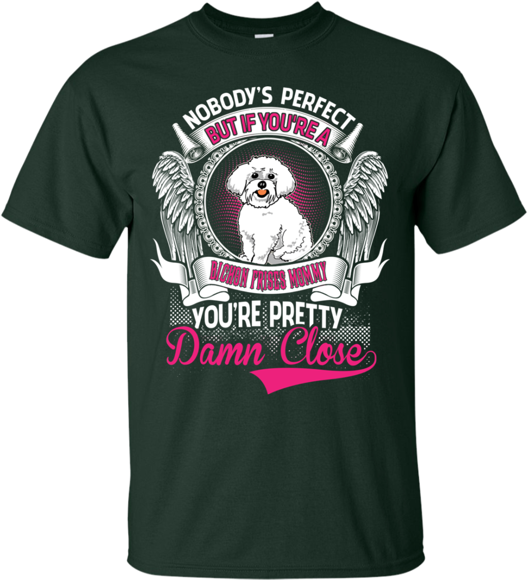 Bichon Frises Nobody's Perfect Tshirt G200 Gildan Ultra - Hella Gay And Ready To Slay (1155x1155), Png Download