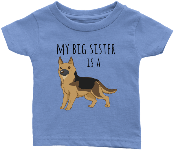 My Big Sister Is A German Shepherd Baby T-shirt, Funny - Shirt (600x600), Png Download