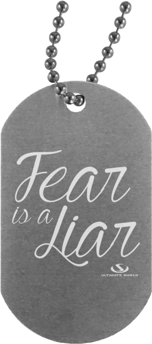 Fear Is A Liar Silver Dog Tag - Locket (1155x1155), Png Download