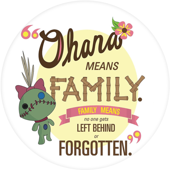 Disney Quote Pop Grip - Lilo And Stitch Ohana Transparent (580x580), Png Download