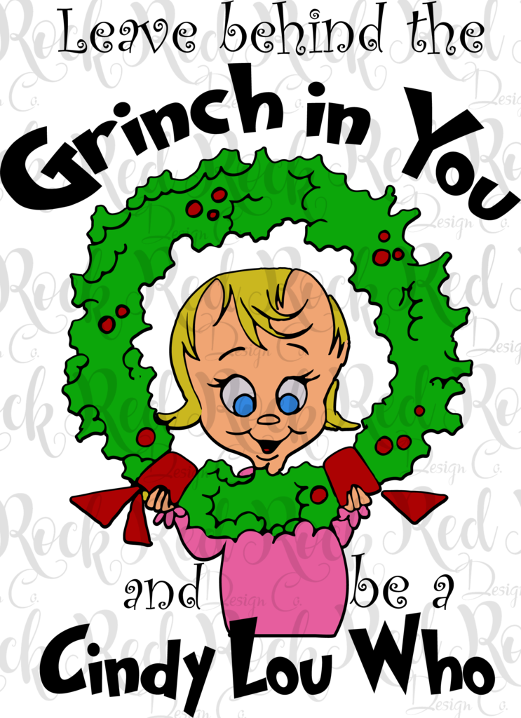 Leave Behind The Grinch - Cindy Lou Who Grinch (743x1024), Png Download