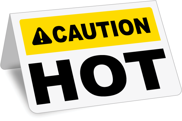 Caution Hot Tent Sign - Caution Stay Away From Fire (600x400), Png Download